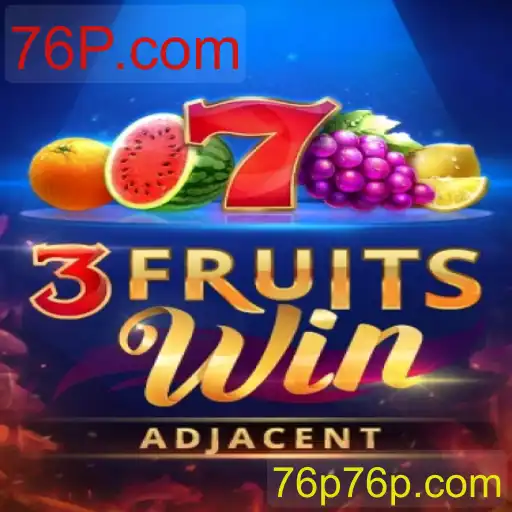 Descubra o Mundo Empolgante de 3FruitsWin no 76P.com